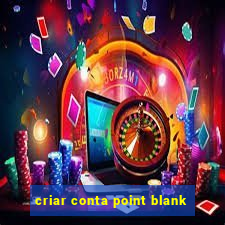 criar conta point blank